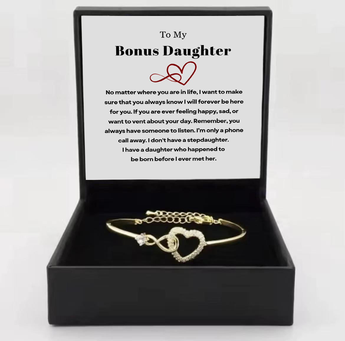 To My Bonus Daughter - Infinity Heart Bracelet Gift - I Will Forever Be Here