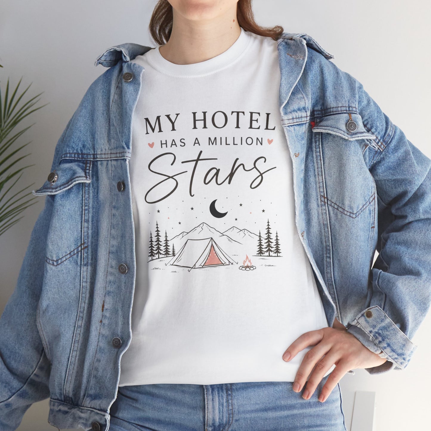 My Hotel Has A Million Stars - Camping Lover T-Shirt