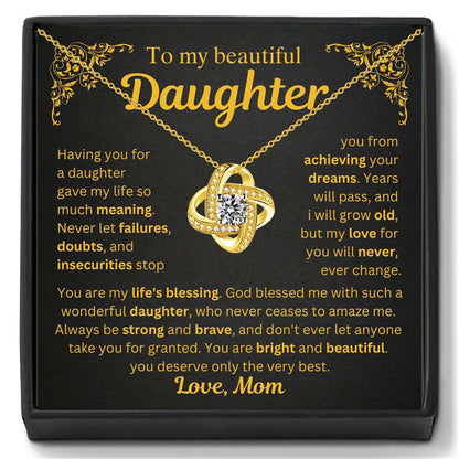 To My Daughter from Mom - Love Knot Necklace - You Are My Life’s Blessing Gift