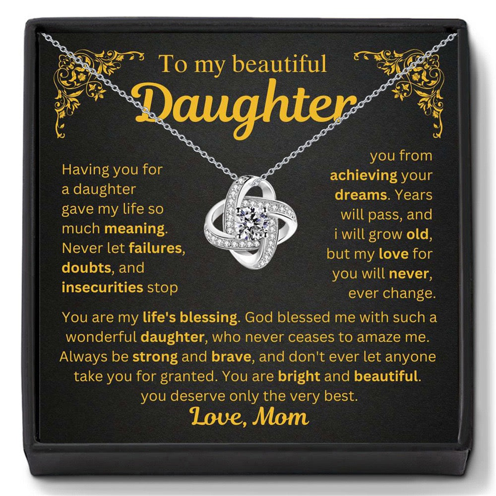 To My Daughter from Mom - Love Knot Necklace - You Are My Life’s Blessing Gift