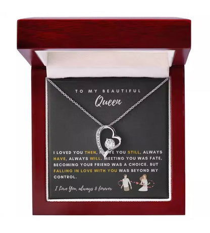 To My Queen - Love Heart Necklace - Love You Always Message Card Gift