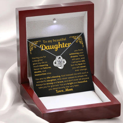 To My Daughter from Mom - Love Knot Necklace - You Are My Life’s Blessing Gift