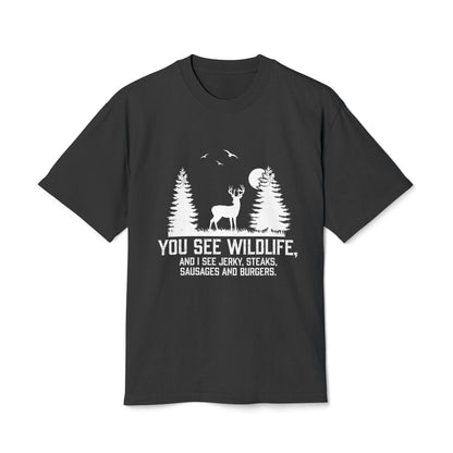 I see Jerky, Stakes, Sausages And Burgers - Funny Hunter T-Shirt