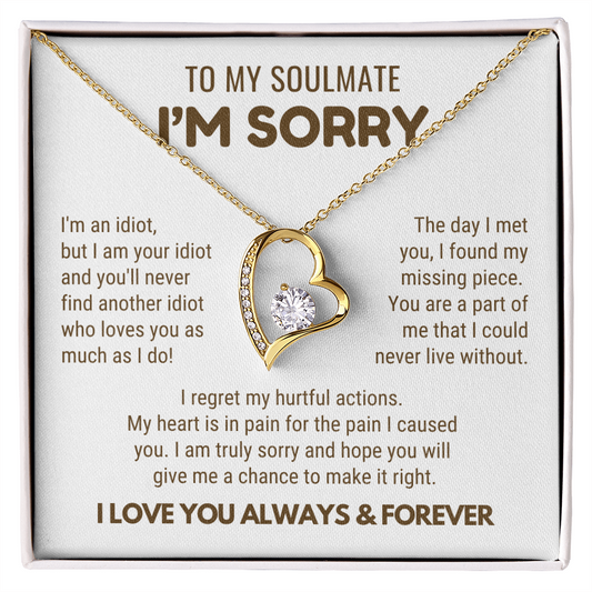 To My Soulmate - Love Heart Necklace - I Am Sorry Message Card Gift