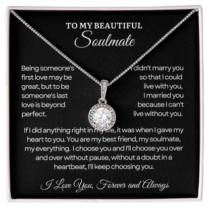 To My Soulmate Necklace - Eternal Love Necklace - I Choose You Message Card Gift
