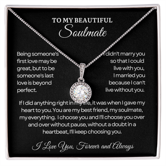 To My Soulmate Necklace - Eternal Love Necklace - I Choose You Message Card Gift