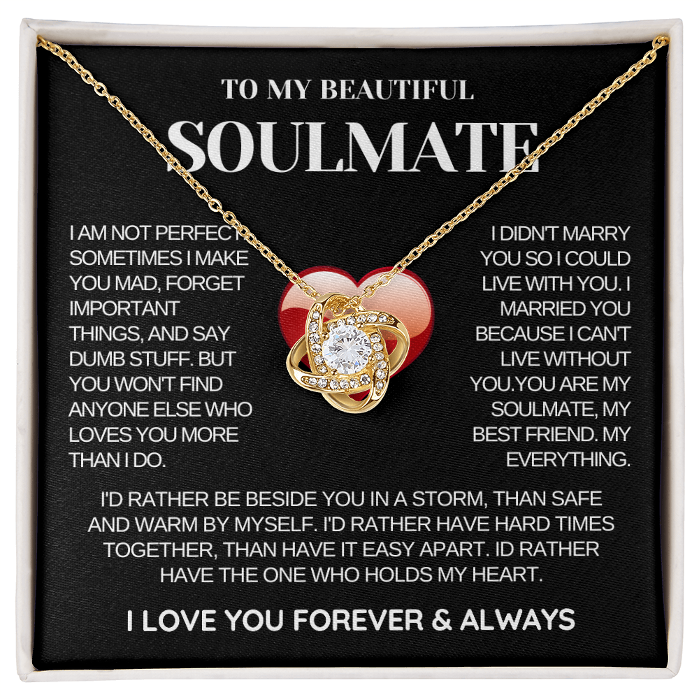 To My Soulmate Necklace - Love Knot Necklace - Rather Be Beside You Message Card Gift