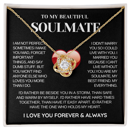 To My Soulmate Necklace - Love Knot Necklace - Rather Be Beside You Message Card Gift