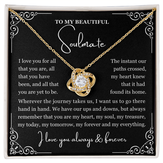 To My Soulmate Necklace - Love Knot Necklace - Love You for All You Are Message Card Gift
