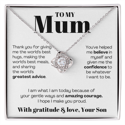 To My Mum - Love Knot Necklace - I Am What I Am Because of You Message Card Gift