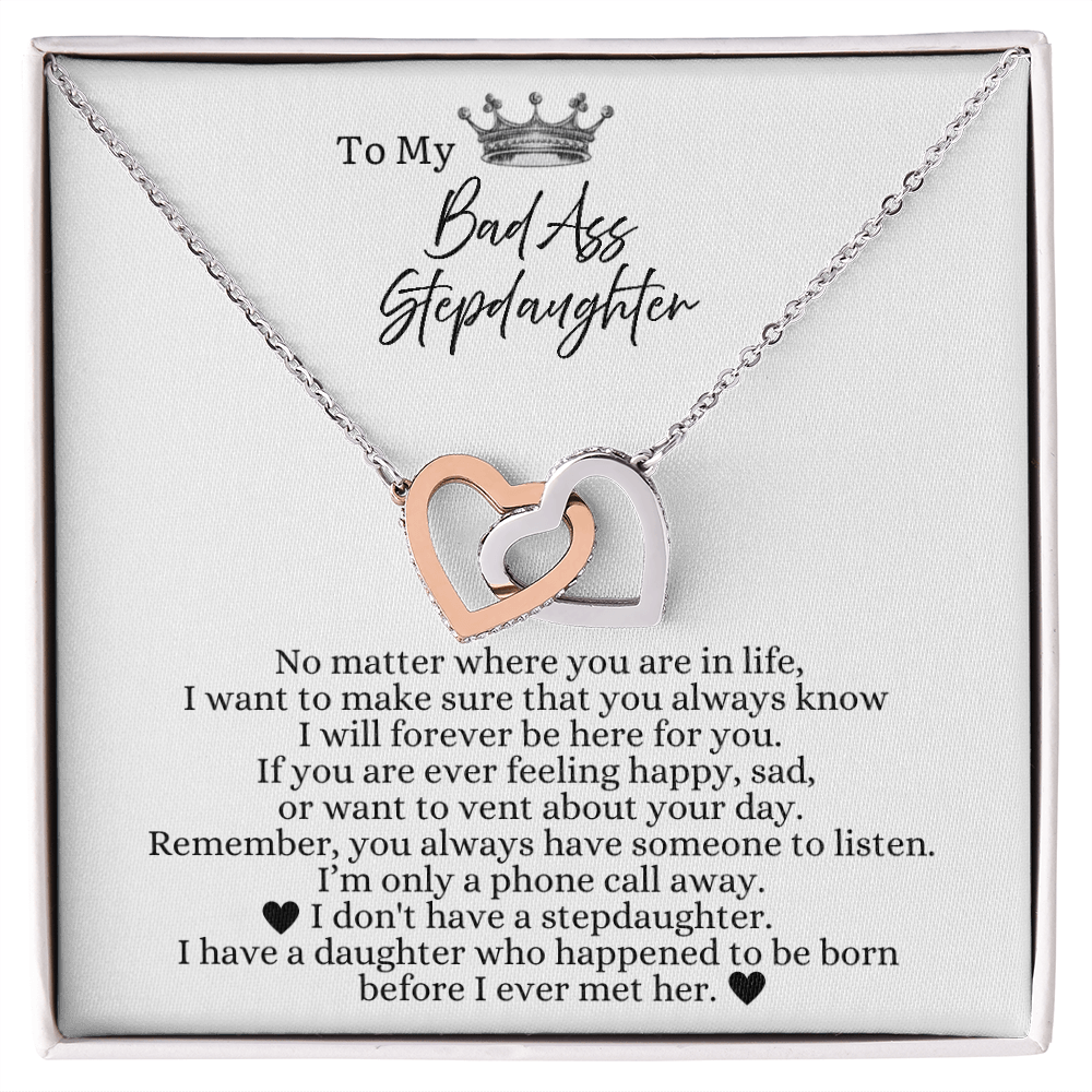 To My Bad Ass Stepdaughter - Linked Heart Necklace - I Will Always Be Here For You Gift