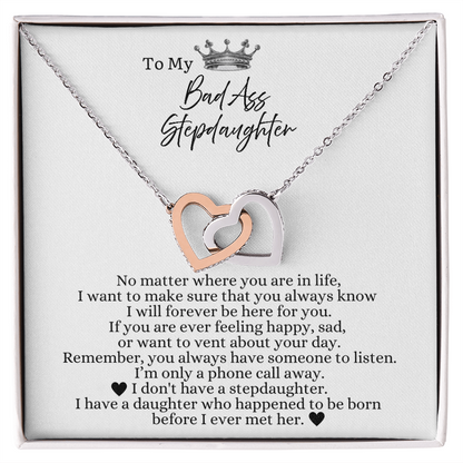 To My Bad Ass Stepdaughter - Linked Heart Necklace - I Will Always Be Here For You Gift