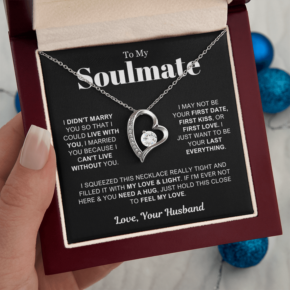 To My Soulmate - Love Heart Necklace - Can't Live Without You Valentine's Day Gift