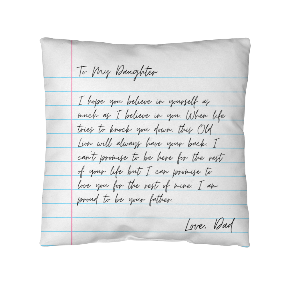 To My Daughter from Dad - Heartfelt Message Letter Pillow - Always Have Your Back Gift