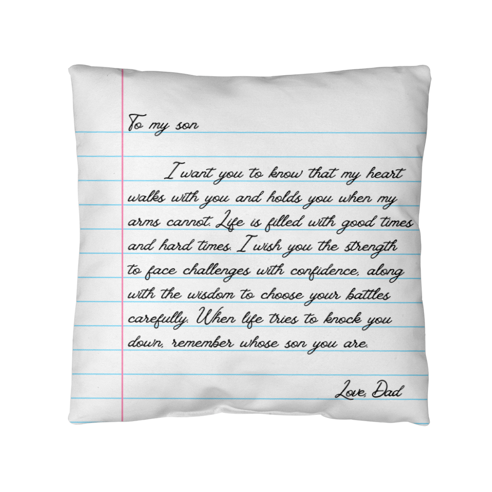 To My Son from Dad - Heartfelt Message Letter Pillow - My Heart Will Walk with You Gift