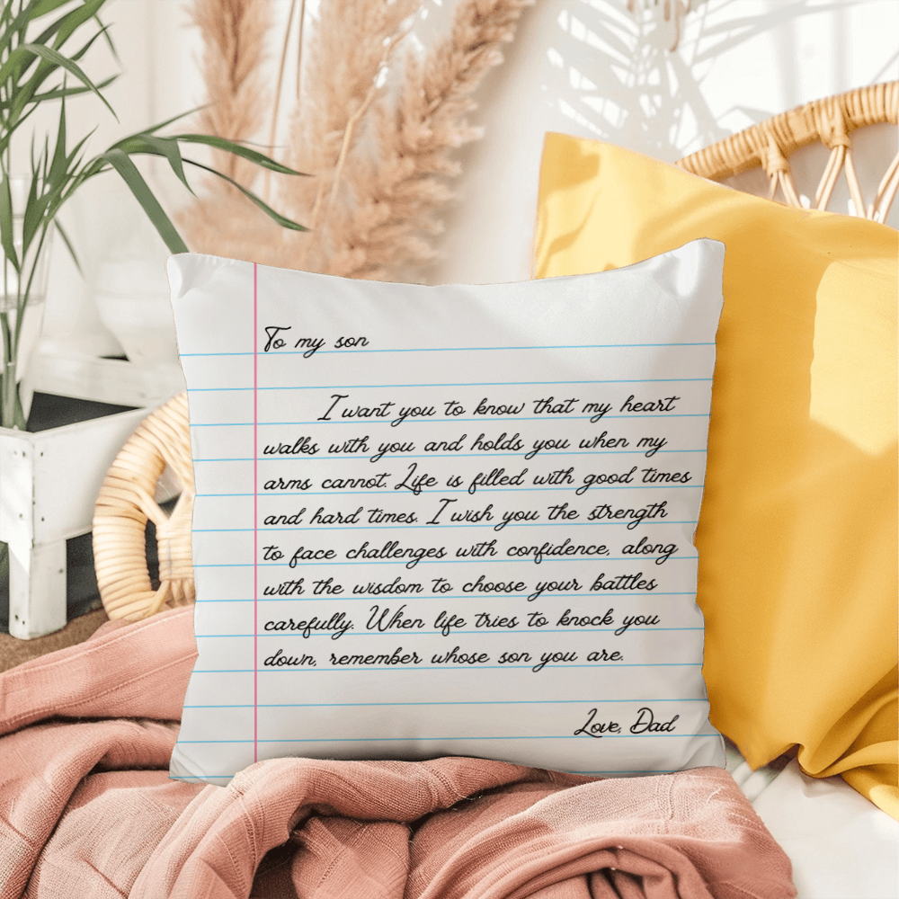 To My Son from Dad - Heartfelt Message Letter Pillow - My Heart Will Walk with You Gift